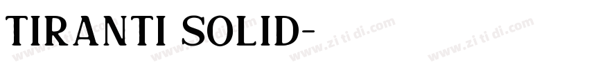Tiranti Solid字体转换